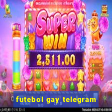 futebol gay telegram